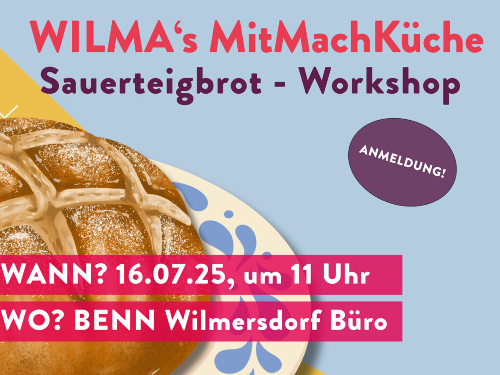 WILMA, die MitMachKüche – Workshop: Sauerteigbrot backen 16. Juli 2025